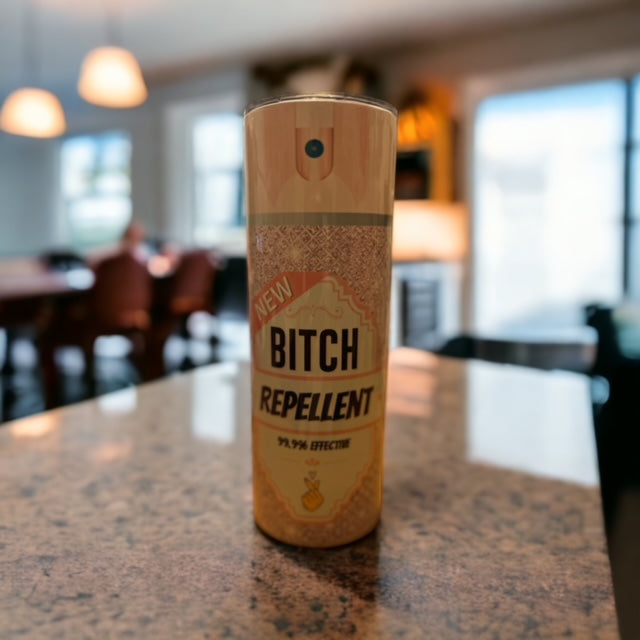 B*** Repellent Tumbler